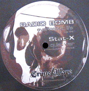 RADIO BOMB - EVERLASTING LIFE / STAT-X - QUIET WAR