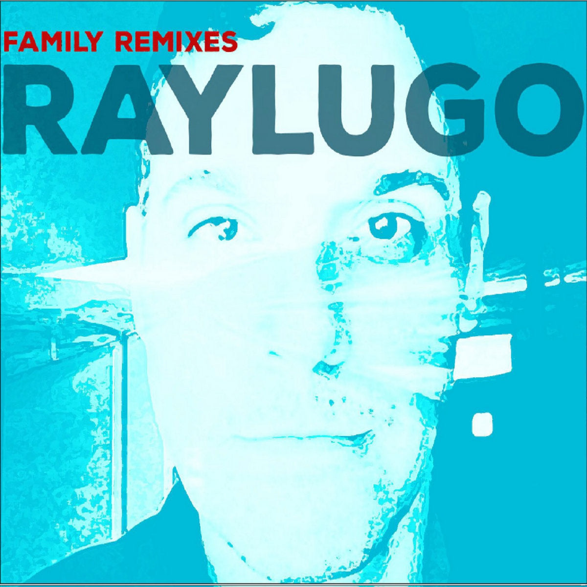 RAY LUGO - Family Remixes - Blue Edition - 12"