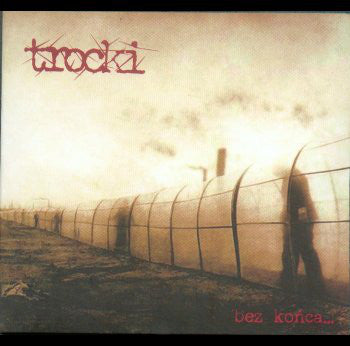 TROCKI - Bez konca - CD