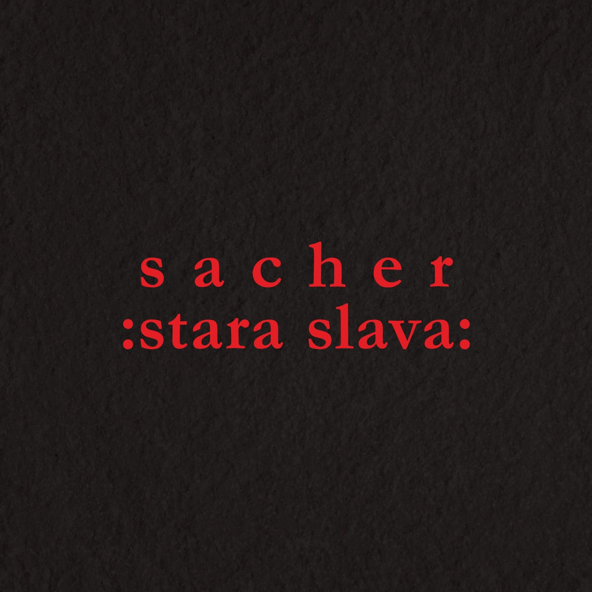 SACHER - Stara Slava - 2LP