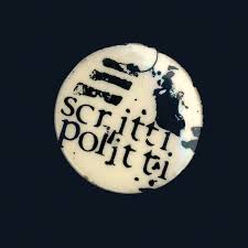 SCRITTI POLITTI - Early - 2LP