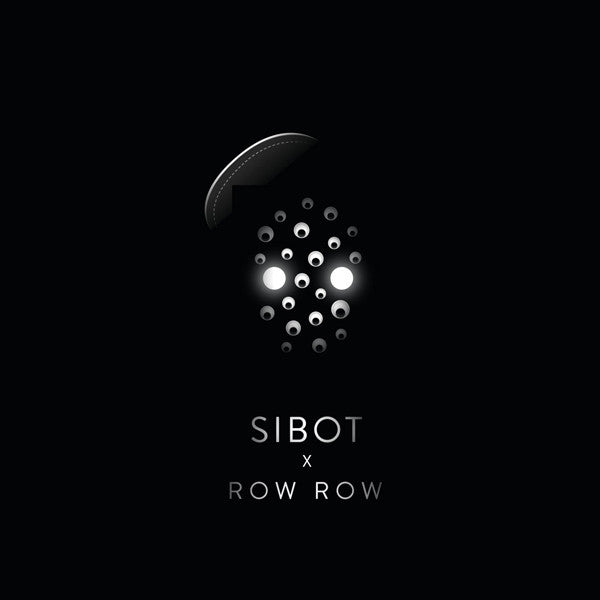 SIBOT - Row Row - 12"