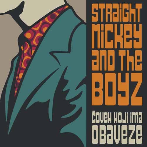 STRAIGHT MICKEY AND THE BOYZ - Čovek koji ima obaveze - LP