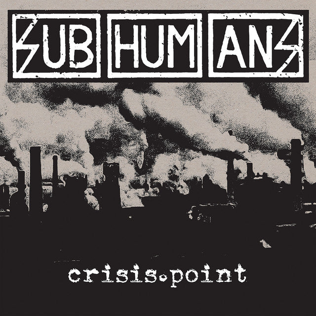 SUBHUMANS - Crisis Point - LP