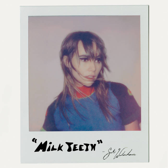SUKI WATERHOUSE - Milk Teeth - LP