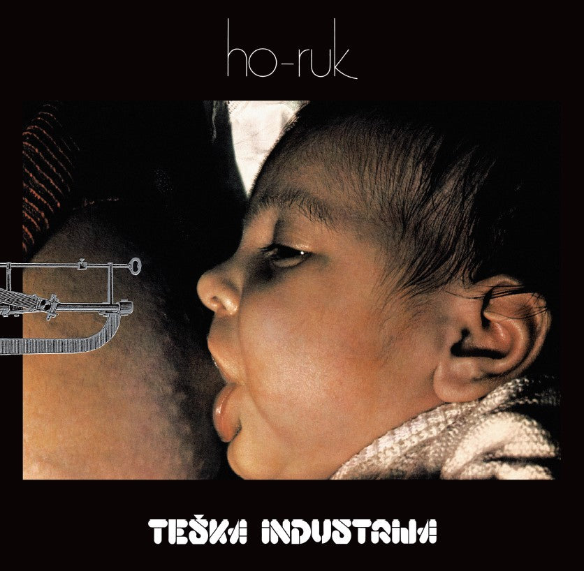 TEŠKA INDUSTRIJA - Ho-ruk - LP