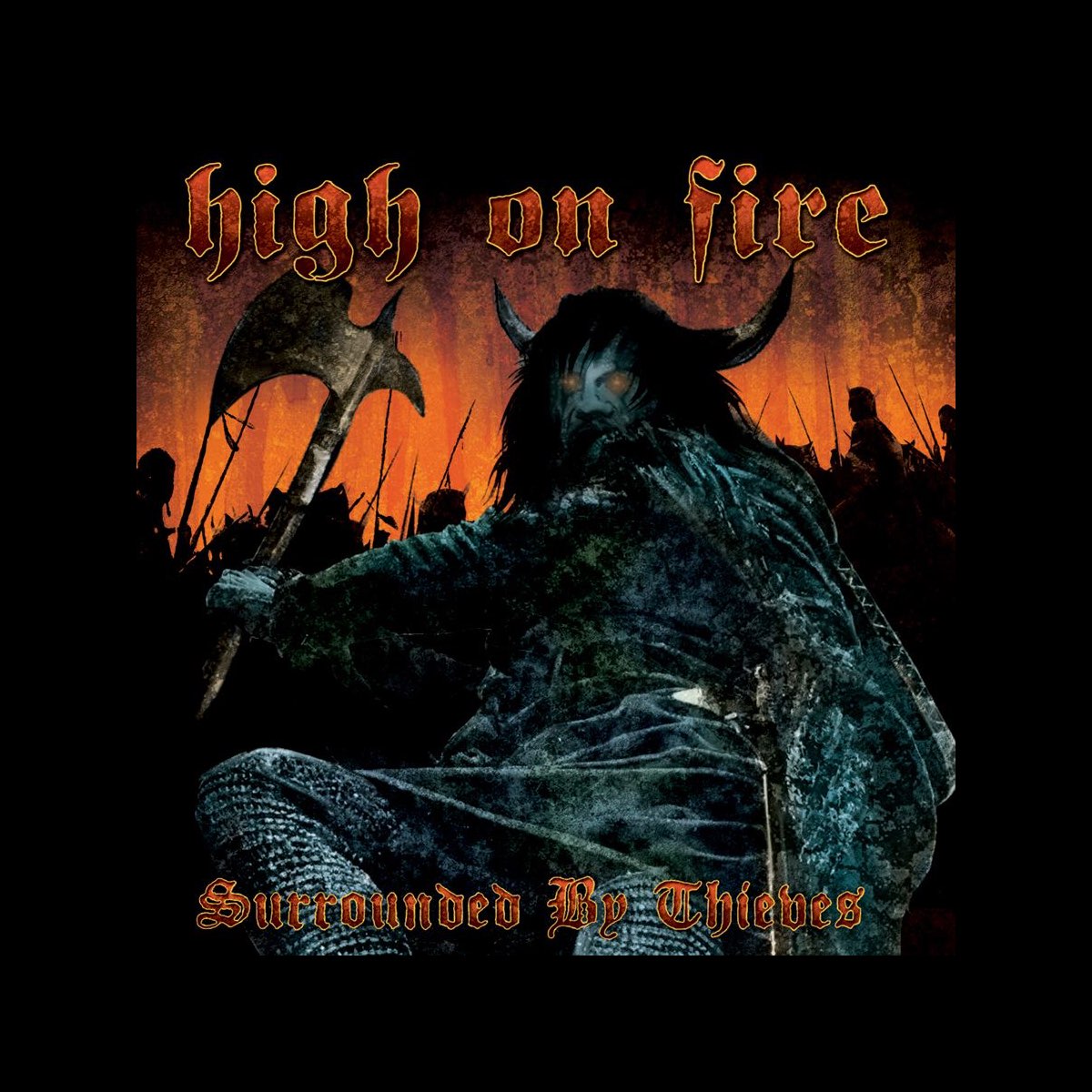 HIGH ON FIRE - Surrounded By Thieves - 2LP