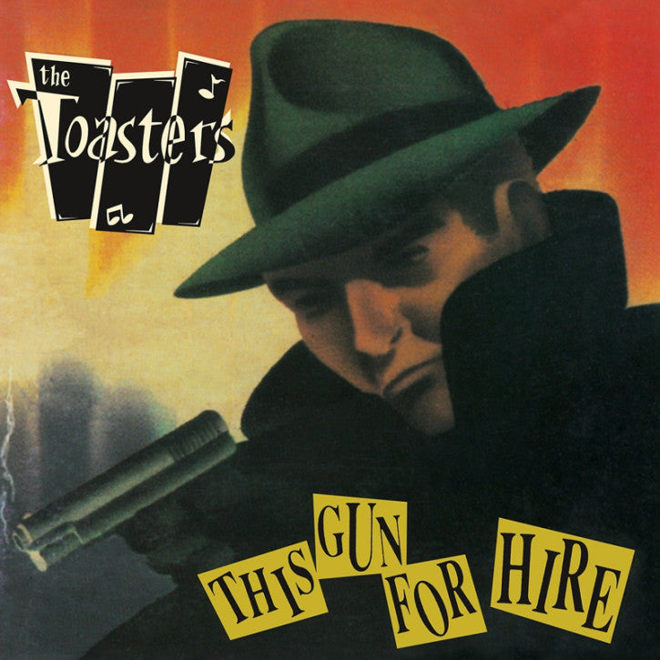 THE TOASTERS - This Gun for Hire - LP