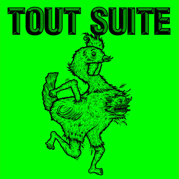 TOUT SUITE - Tout Suite - 7"