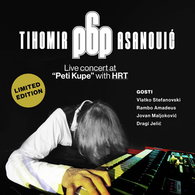 TIHOMIR POP ASANOVIĆ - Live concert at "Peti Kupe" with HRT - 2LP
