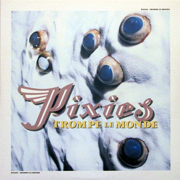PIXIES - Trompe Le Monde - LP