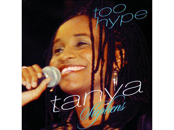 TANYA STEPHENS Too Hype CD