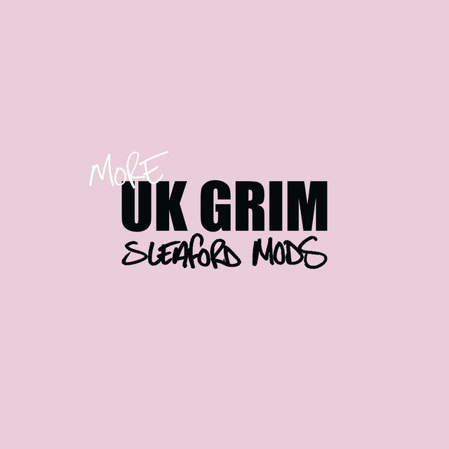 SLEAFORD MODS - More UK Grim - LP