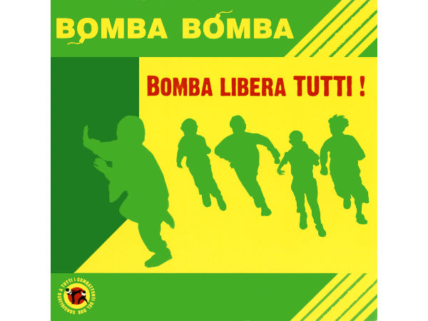BOMBA BOMBA Bomba libera tutti! CD
