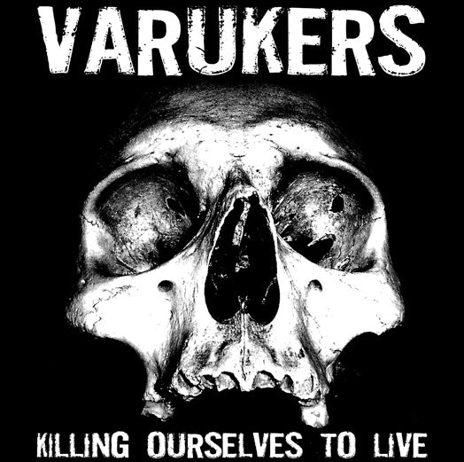 VARUKERS, THE / SICK ON THE BUS - Killing Ourselves To Live / Music For Losers - LP