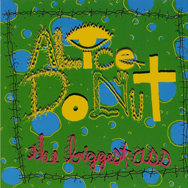 ALICE DONUT - The Biggest Ass - LP