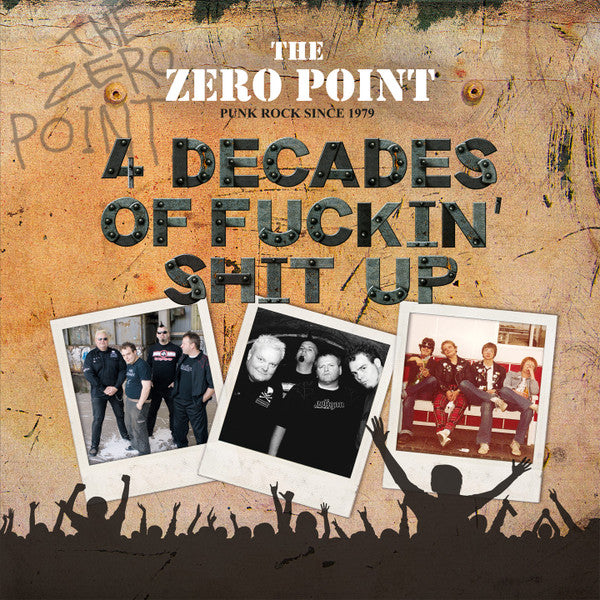 ZERO POINT - 4 Decades of Fuckin Shit Up - LP